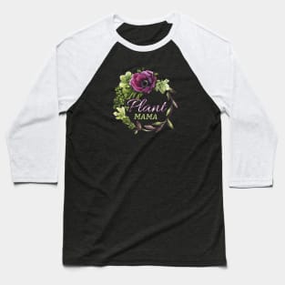 Plant Mama Baseball T-Shirt